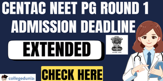 CENTAC NEET PG Round 1 Admission Deadline Extended; Check Revised Date Here